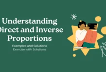 Understanding Direct and Inverse Proportions: Examples and Solutions Direct and Inverse Proportions