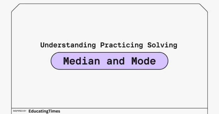 Median and Mode Problems