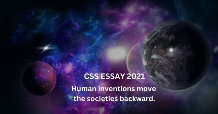 Human Inventions move the societies backward