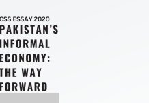 Pakistan’s Informal Economy: The Way Forward CSS ESSAY 2020 Pakistan Informal Economy The Way Forward