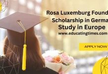 Rosa Luxemburg Scholarship in Germany 2024 Rosa Luxemburg Scholarship